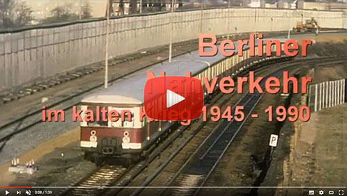 Berliner Nahverkehr im kalten Krieg 1945-1990  – Bestellnummer 8420 Trailer